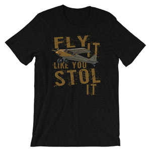 Fly It Like You STOL It Tee